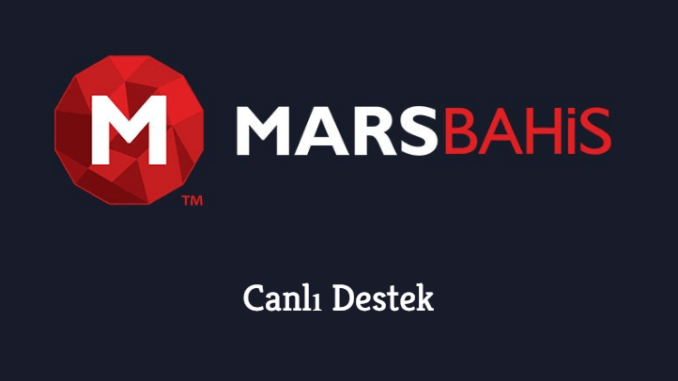 Marsbahis Canlı Destek