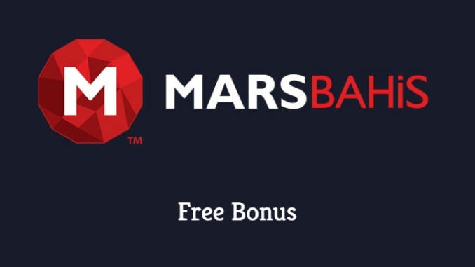 Marsbahis Free Bonus