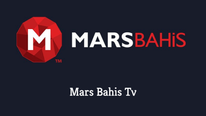 Mars Bahis Tv